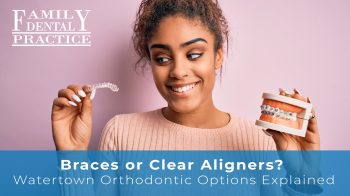 Wondering if braces or clear aligners are right for you? Learn about orthodontic options in Watertown, WI, and how Family Dental Practice helps you achieve your best smile.
