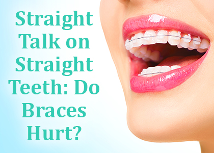 Watertown dentists, Dr. Buchholtz & Dr. Garro of Family Dental Practice answer a frequently asked question about orthodontic braces, “Do they hurt?”