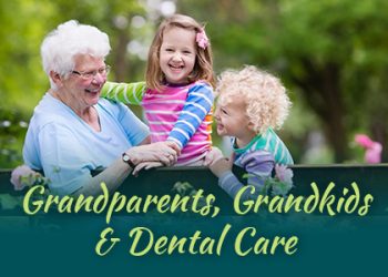 Watertown dentists Dr. Buchholtz & Dr. Garro of Family Dental Practice discuss grandparents and their role in dental hygiene for their grandchildren.