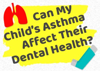 Watertown dentists, Dr. Buchholtz & Dr. Garro at Family Dental Practice share information on how asthma may cause trouble for your child’s smile.