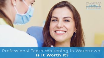 Learn the real difference between professional and over-the-counter teeth whitening. Discover why Watertown patients choose Family Dental Practice for brighter, lasting smiles.
