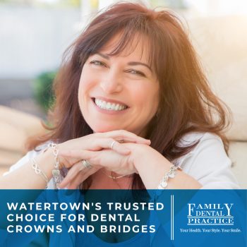 Restore your smile with dental crowns and bridges at Family Dental Practice in Watertown. Learn why we're one of the trusted choices for restorative dentistry.