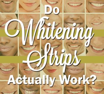 Watertown dentists, Dr. Buchholtz & Dr. Garro at Family Dental Practice, answer the frequently asked question, “Do whitening strips actually work?”