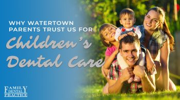 Discover why Watertown parents choose Family Dental Practice for gentle, kid-friendly dental care. Learn about comfort amenities, nitrous sedation, and lifelong smile habits.