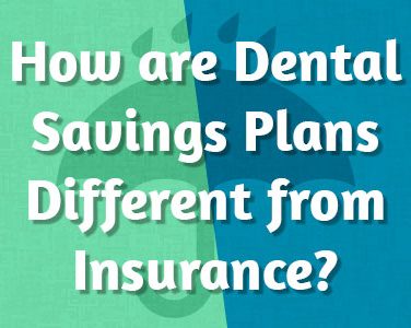 How are Dental Savings Plans Different from Insurance? - <p>Understanding any type of medical or dental insurance can be a challenge, especially for uninsured folks trying to find a plan on their own. According to the National Association of Dental Plans, about 74 million Americans had no dental insurance coverage at the end of 2016. One possible solution is dental savings plans (also called […]</p>
