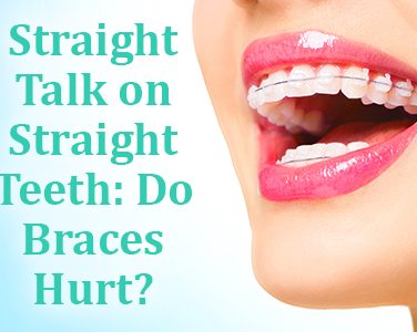 Straight Talk on Straight Teeth: Do Braces Hurt? - <p>Orthodontic treatments have been around for centuries, but luckily the materials and methods used have been updated with the expansion of education and technology. If they hadn’t, you might see metal bands or golden wires wrapped all the way around teeth instead of small brackets held in place by wires—or worse, cords made from animal […]</p>
