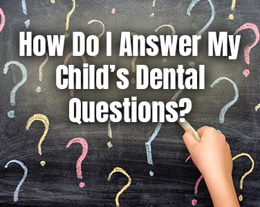 How Do I Answer My Child’s Dental Questions? - <p>Kids aren’t afraid to ask questions about everything under the sun, and teeth are just one of the many mysteries they will ponder. At Family Dental Practice, our pediatric patients come up with some of the most interesting questions we hear—and we hear questions all day!  Most of the time, kids’ questions about teeth are […]</p>
