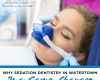 Why Sedation Dentistry in Watertown Is a Game-Changer - July 27th, 2025